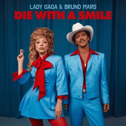 Lady Gaga and Bruno Mars Die With a Smile Lyrics - Kreator NG