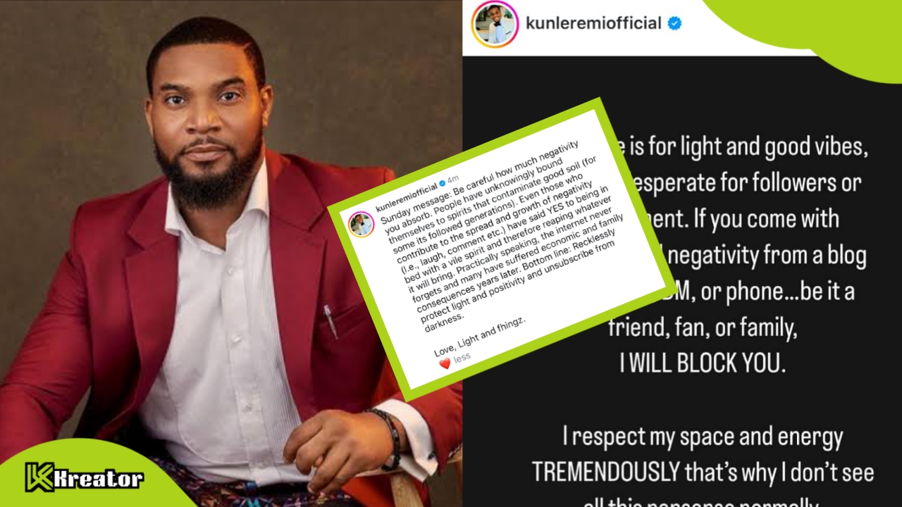 How Kunle Remi Protects His Peace: A Message on Negativity and Boundaries - Kreator NG