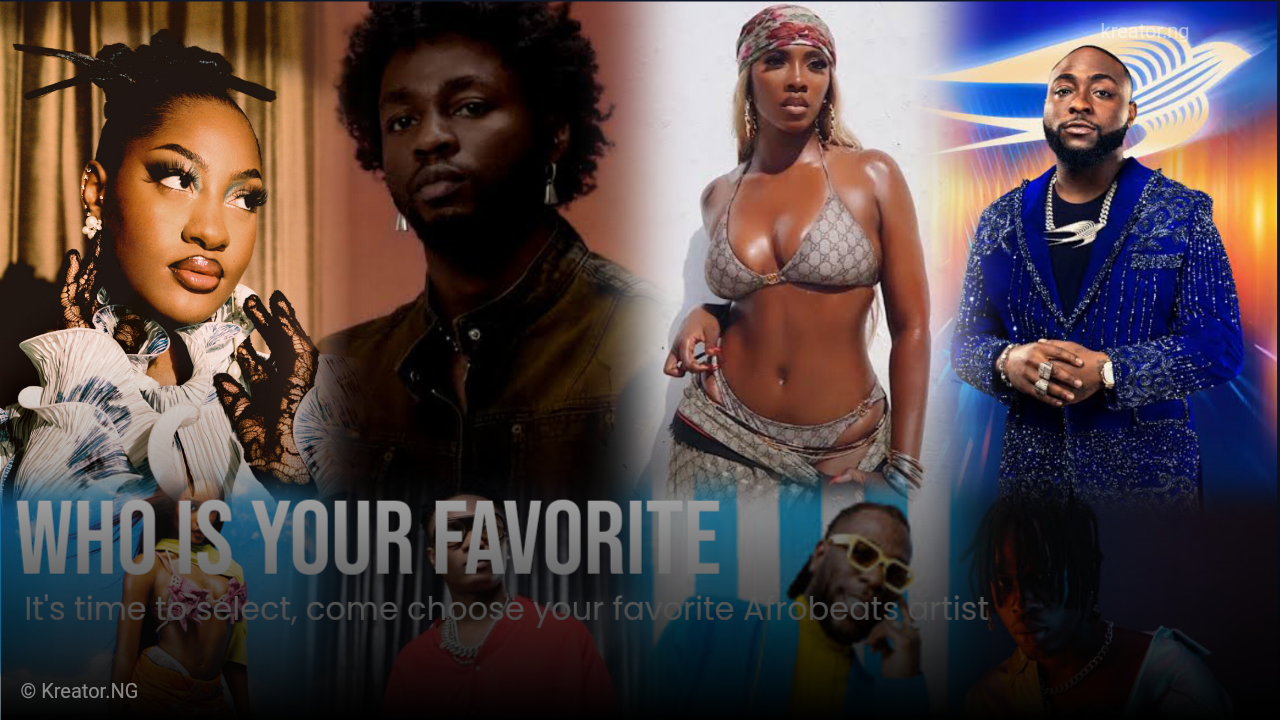 Who is your favorite Afrobeats artist? - Kreator NG